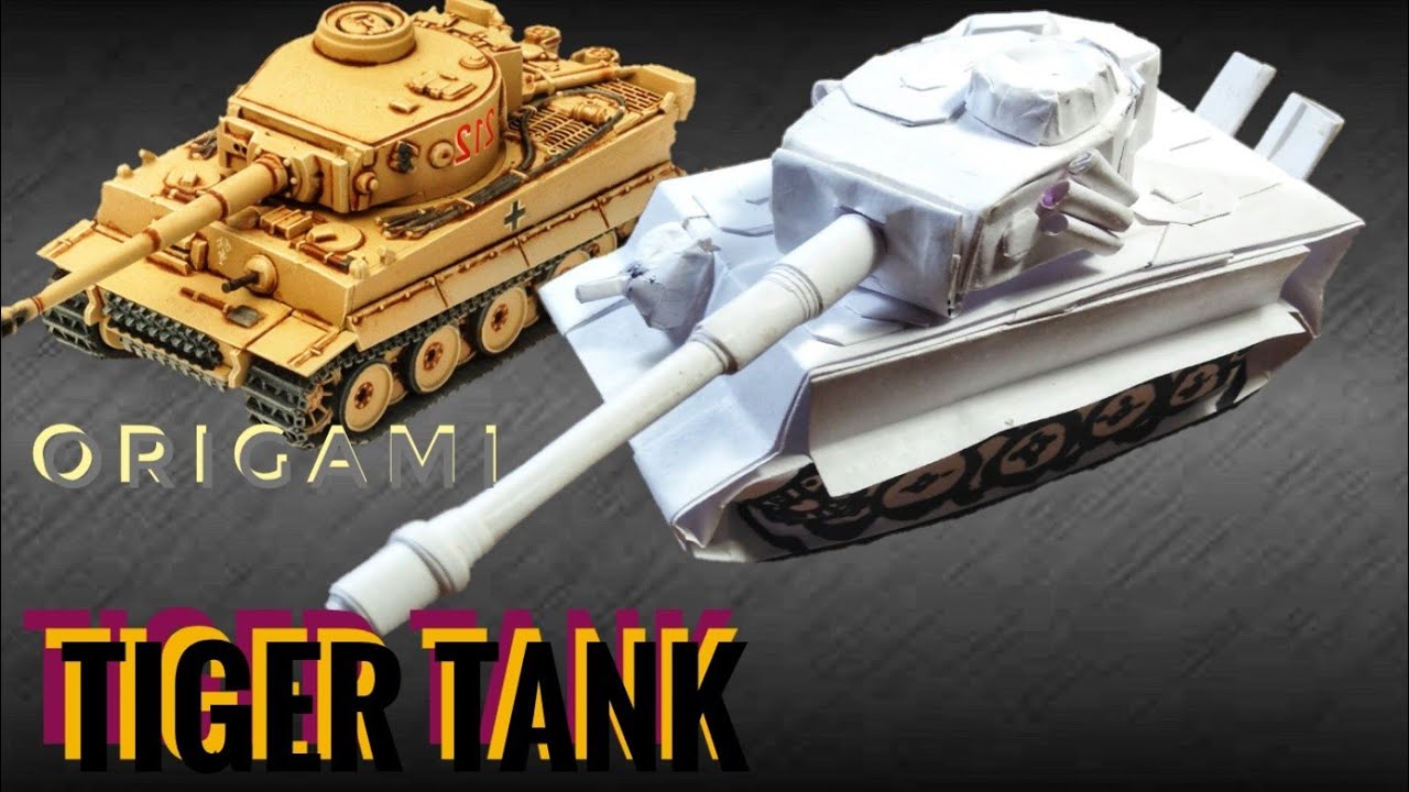 Origami Tiger Tank Youtube