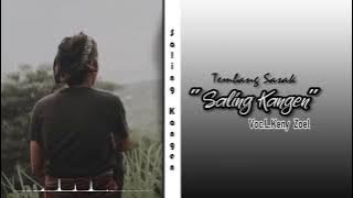 saling kangen (Lirik) gending lawas Sasak