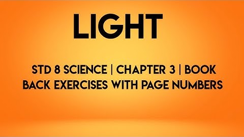 8th Std - Science | Unit 3 - Light light std 8 book back exercises |Q and A Marked with page numbers