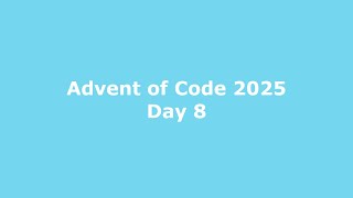Advent of Code 2025 Day 8