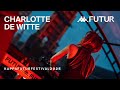 Charlotte de Witte @ Kappa FuturFestival 2025