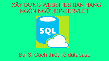 [Websites bán hàng] - Hướng dẫn thiết kể database cho websites bán hàng| Bài 3