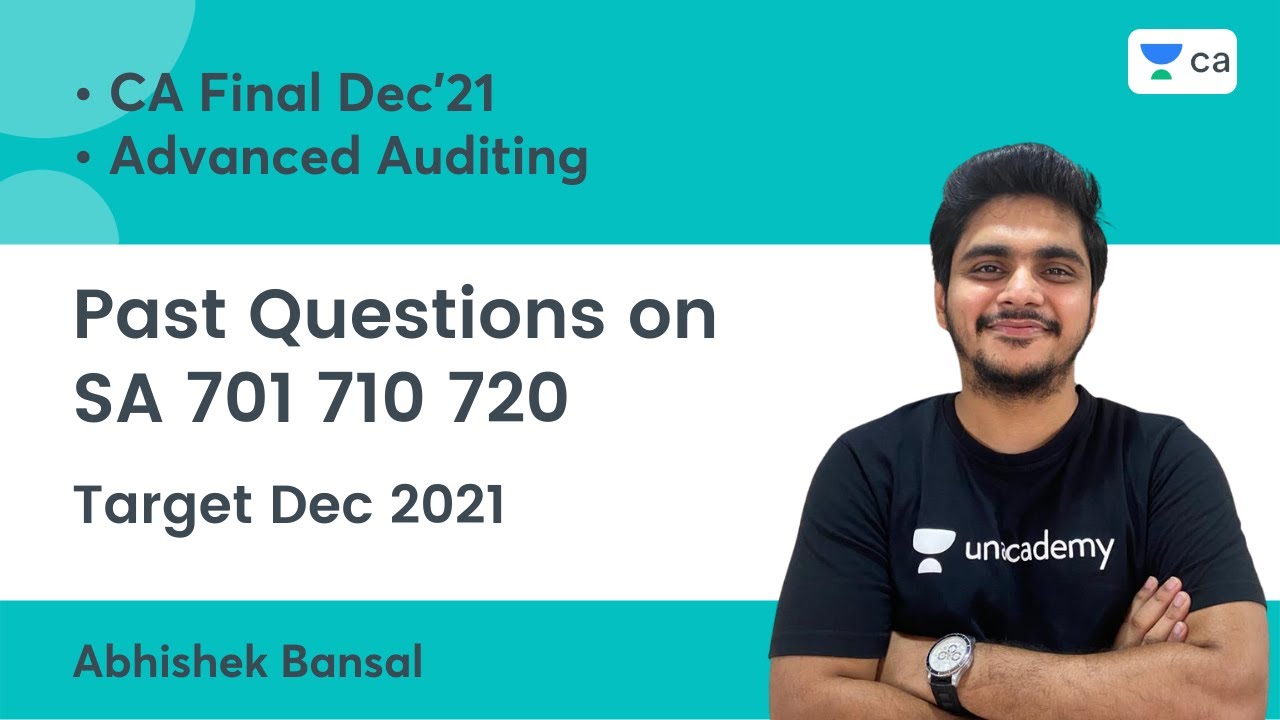 Past Questions on SA 701 710 720 | Target Dec'21 | Unacademy CA Final | Abhishek Bansal