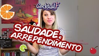 Saudade e arrependimento... em francês! CocktailF#42