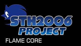 Sonic Generations (PC) - STH2006 Project - Flame Core Gameplay