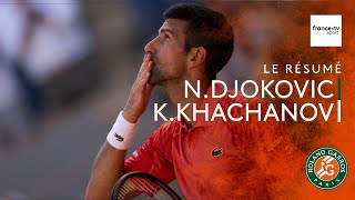 Roland-Garros 2023 : le résumé de N.Djokovic vs K.Khachanov