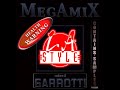 La style  megamix mixed by garrotti