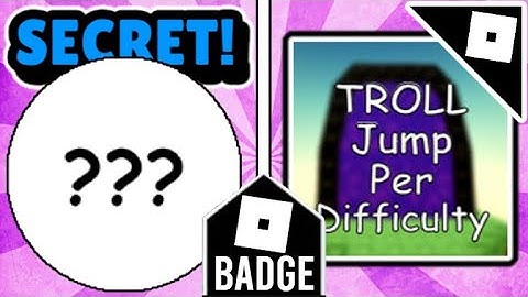 [BADGE] *FREE* How to get the ??? BADGE in TROLL JUMP PER DIFFICULTY CHART OBBY