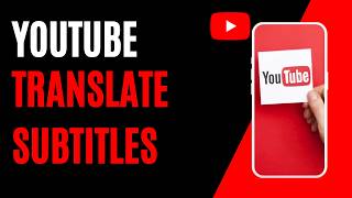 How To Use YouTube Subtitles Translation