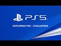 Exploring PS5 - Challenges