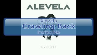 Alevela - Crawling Back [HD, HQ]