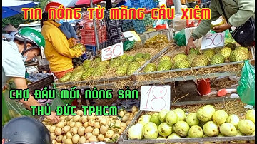 Mãng cầu xiêm giảm giá sốc, Chợ Đầu Mối Nông Sản Thủ Đức