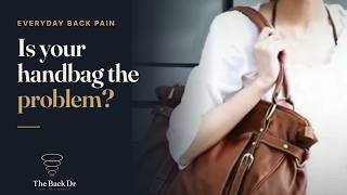 Handbags & Back Problems
