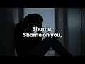 Shame on Me