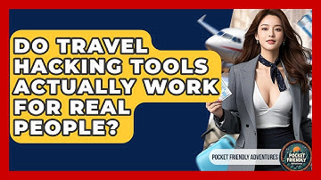 Do Travel Hacking Tools Actually Work For Real People? - Pocket Friendly Adventures