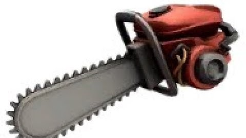 chainsaw (open Fortress)