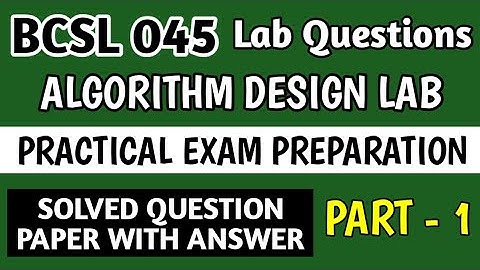 P1 - BCSL 045 Solved Question Paper | Bcsl 045 Practical Questions | BCSL45 Viva and Lab Questions
