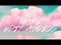 ♢ some more edit audios because i couldn't help myself ♢