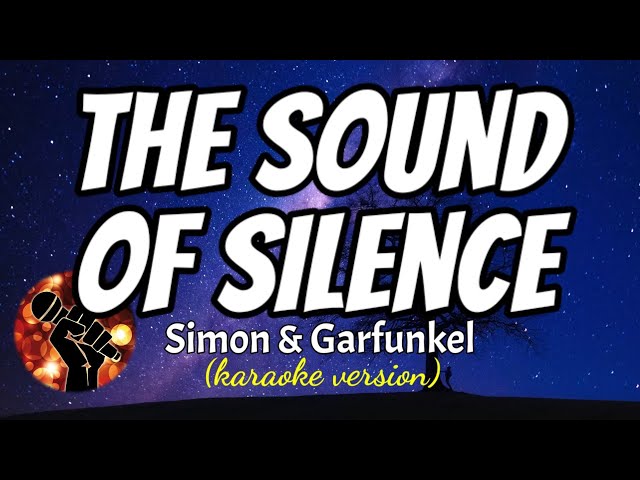 THE SOUND OF SILENCE - SIMON & GARFUNKEL (karaoke version) class=