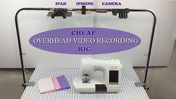 BEST AFFORDABLE OVERHEAD CAMERA RIG