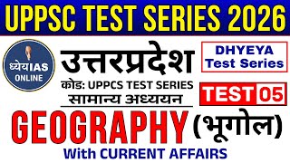 UPPCS Test Series 2026 | Dhyeya Ias UPPCS FULL TEST SERIES 2026 | UPPSC Geography Test Series screenshot 3