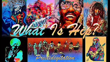 What Is Hip? [official video from "Prestidigitation (Sleight of Hand)"]