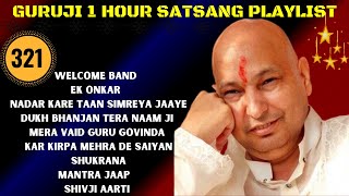 One Hour Guru Ji Satsang Playlist 321 Jai Guru Ji  Shukrana Guru Ji  New Playlist Uploaded Daily