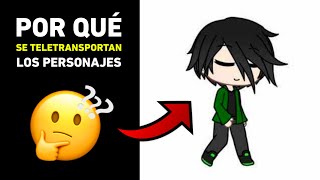 ? COSAS SIN SENTIDO EN GACHA PARTE 2 (Teletransportación)