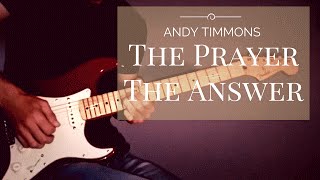 Andy Timmons - The Prayer / The Answer guitar cover