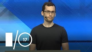 Android performance: An overview (Google I/O '17)