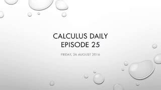 Calculus Daily Episode 25