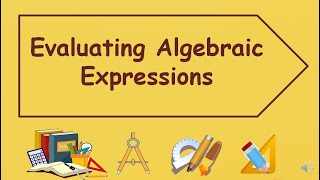 Grade 7 / (TAGLISH) / Evaluating Algebraic Expressions / G7 - Mathematics
