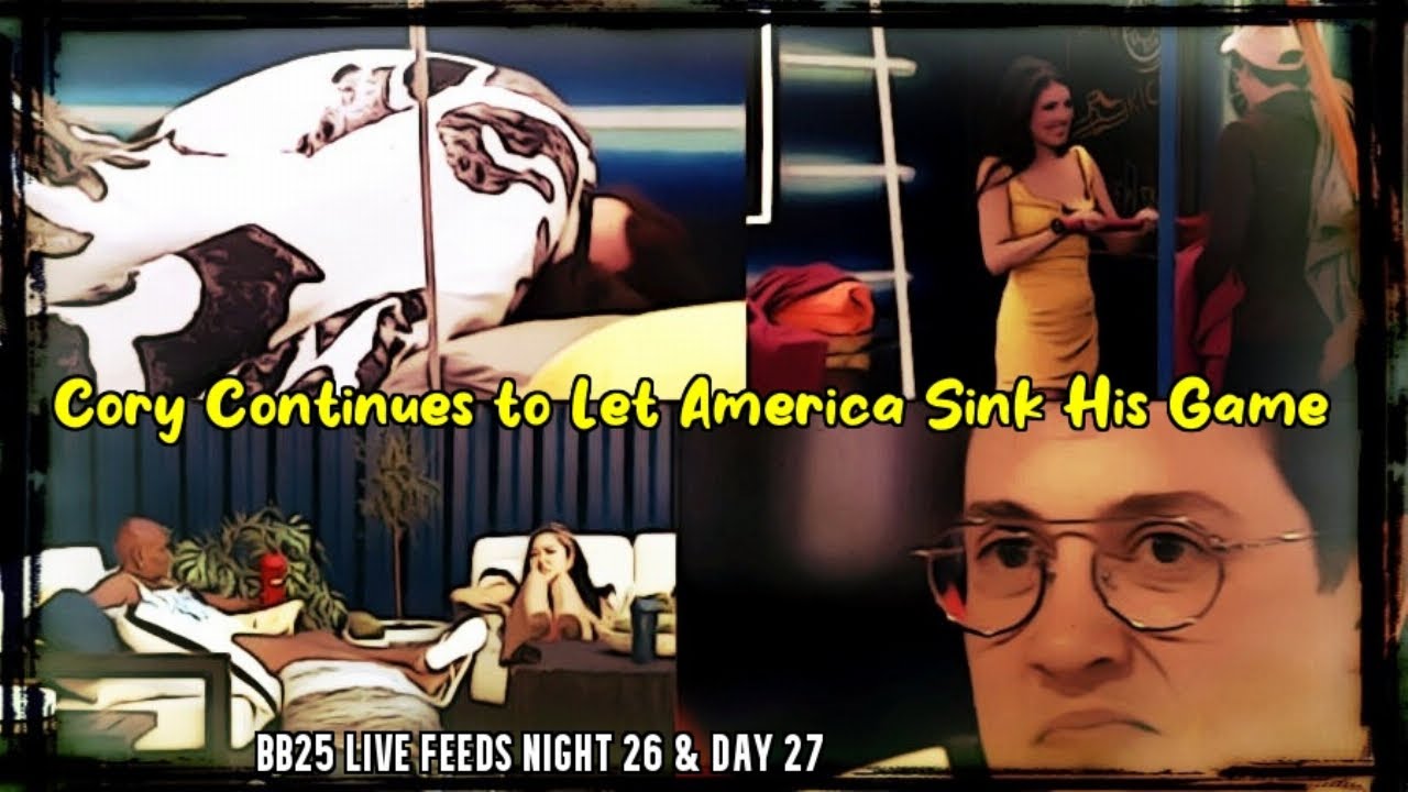 Big Brother 25 | Live Feeds Opinions | BB25 Night 26 & Day 27