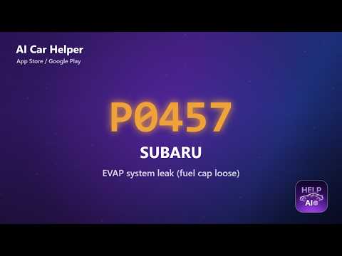 Subaru P0457 Error Code Explained | EVAP system leak