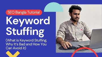Keyword Stuffing [Explained] | Content Optimization Secrets | SEO Bangla Tutorial 2022