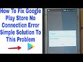 No Connection Error Google Play Store / No Connection Error simple and easy solution to this problem