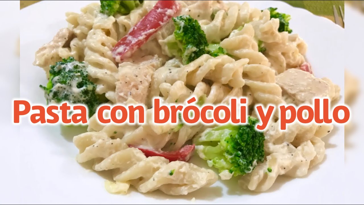 DELICIOSA PASTA CON BROCOLI Y POLLO ????‍?? - YouTube