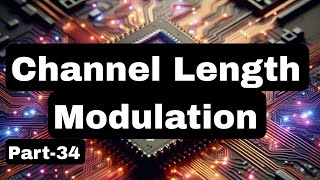 Celebrity Channel Length Modulation (CLM) or early effect in MOSFETs: A Comprehensive Guide #vlsi @vlsiduniya Net Worth