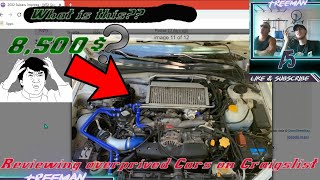 Reviewing Overpriced Cars On Craigslist!!