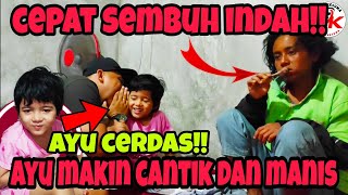 Indah Sakit Ayu Doa Kan Mamanya Sembuh Indah Kabur Terus 