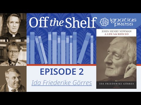 Off the Shelf: John Henry Newman: A Life Sacrificed – Episode 2