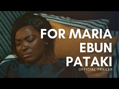 FOR MARIA EBUN PATAKI (2020) | Official Trailer | #Nigeria