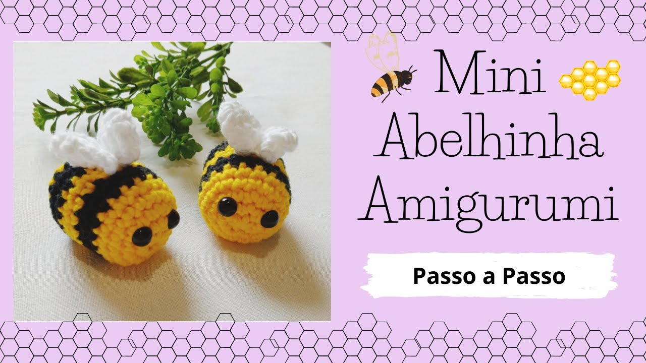 MINI ABELHINHA AMIGURUMI | Passo a Passo | Por Mimos da Jô Ateliê