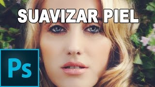 Suavizar la piel con Photoshop - Tutorial Photoshop en Español