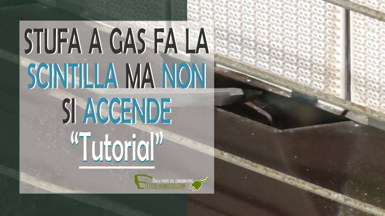 Stufa a gas fa la scintilla ma non si accende ripristino piezoelettrico -  YouTube