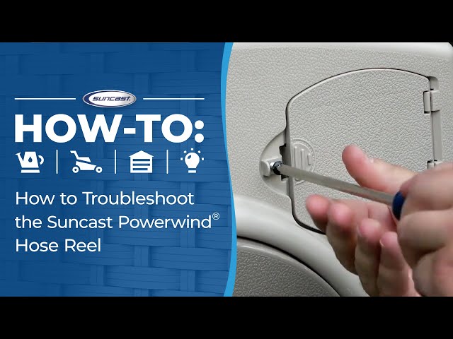 Troubleshooting the Suncast Powerwind Hose Reel 