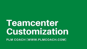 Teamcenter PLM Customization | PLMCoach.com