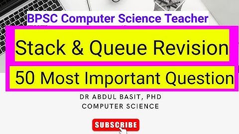 50 Stack and Queue Important Questions | BPSC Computer Teacher Exam 2023 | Stet Computer science