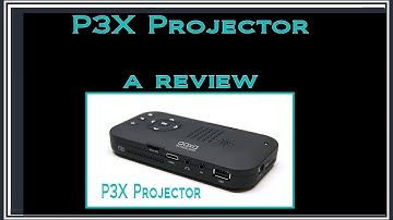 AAXA P3 X DLP Pico Projector Review