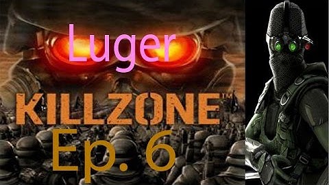 Killzone Luger Ep. 6 Chapter 6 - Misty Waters